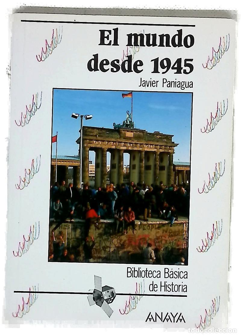 books: El mundo desde 1945 - Paniagua, Javier