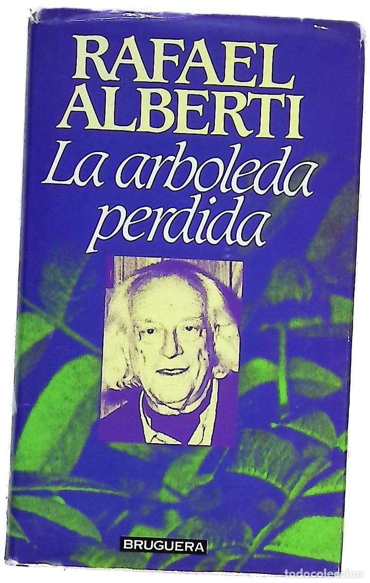 books: La arboleda perdida - Alberti, Rafael