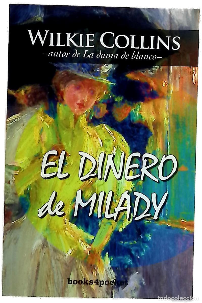 B&uuml;cher: El dinero de milady - Collins, Wilkie; Arellano, Francisco