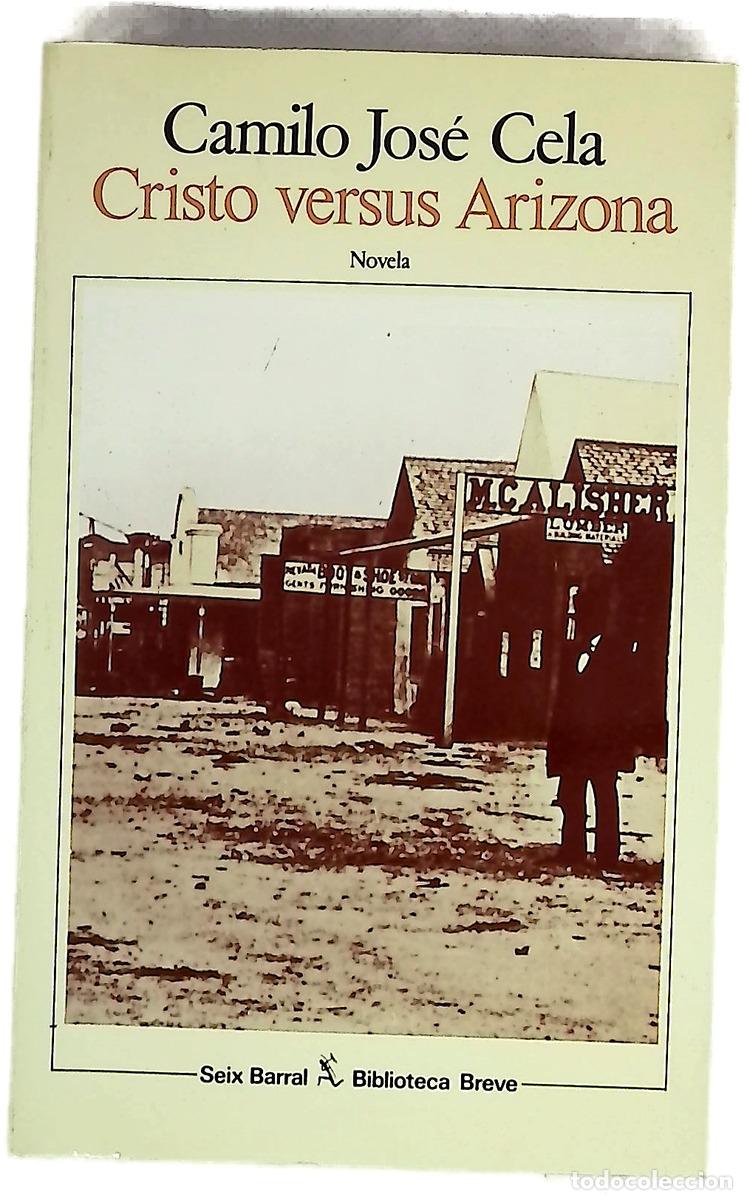 Libros: Cristo versus Arizona - Cela, Camilo Jos&eacute;