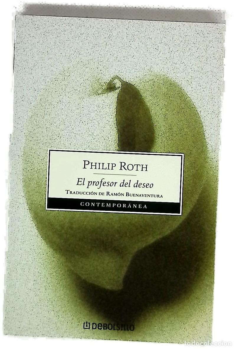 Libros: El profesor del deseo - Roth, Philip - Foto 1