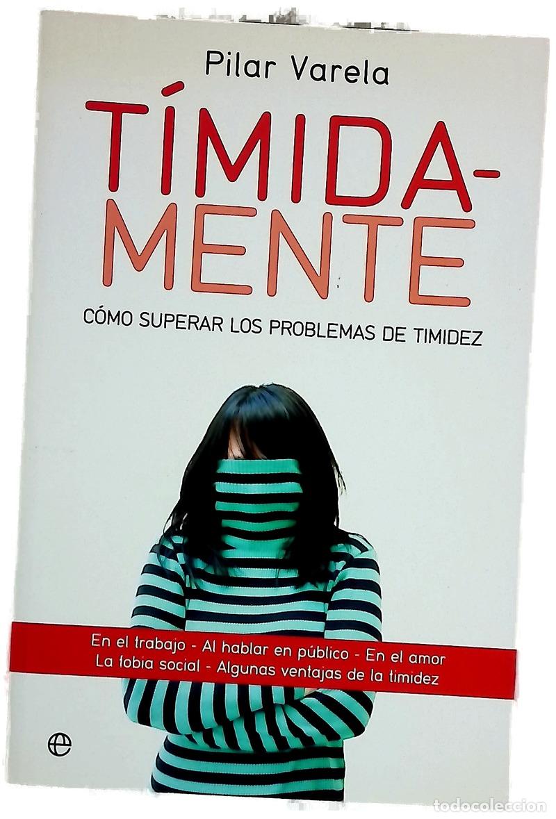 Libros: T&iacute;mida-mente c&oacute;mo superar los problemas de timidez