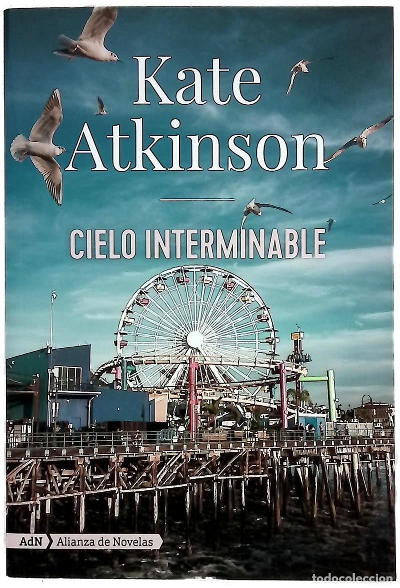 Libros: Cielo interminable - Atkinson, Kate; Ant&oacute;n de Vez, Patricia