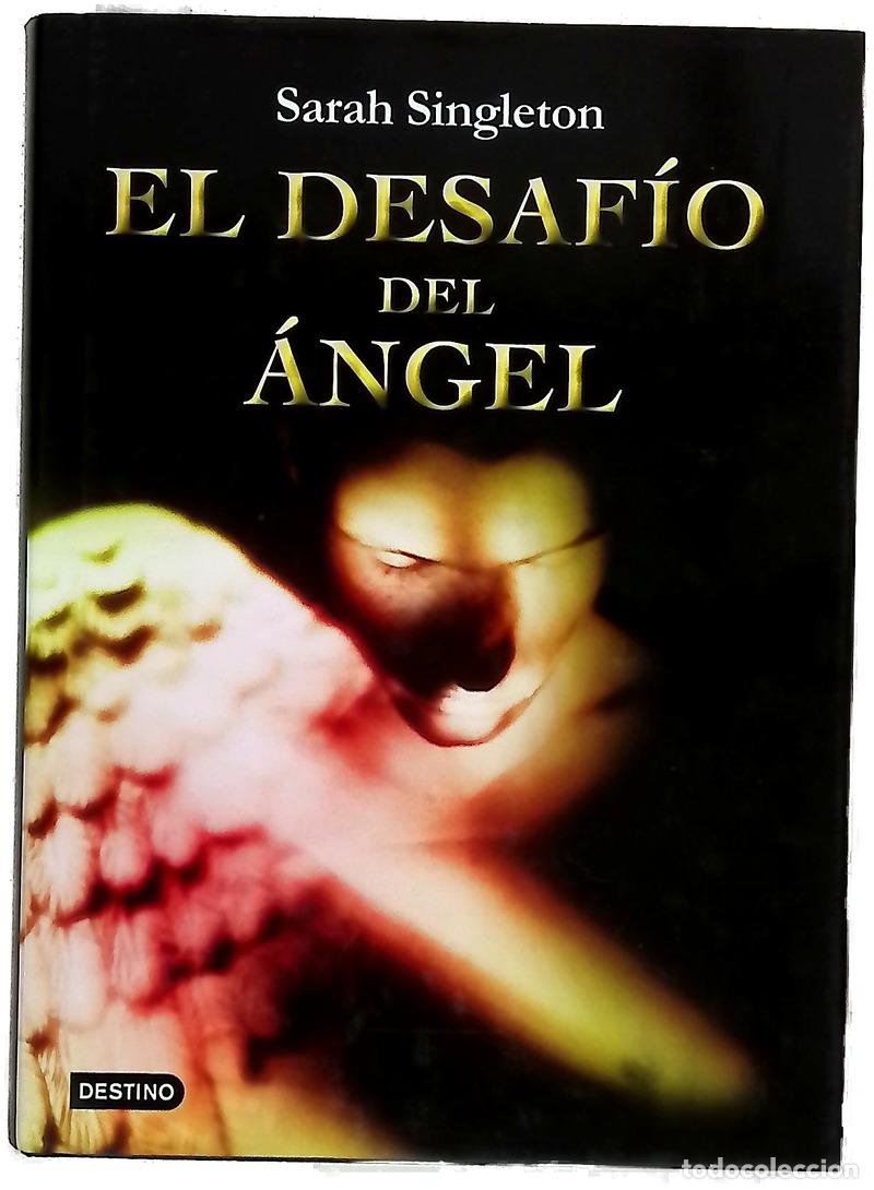 Libros: El desaf&iacute;o del &aacute;ngel - Singleton, Sarah