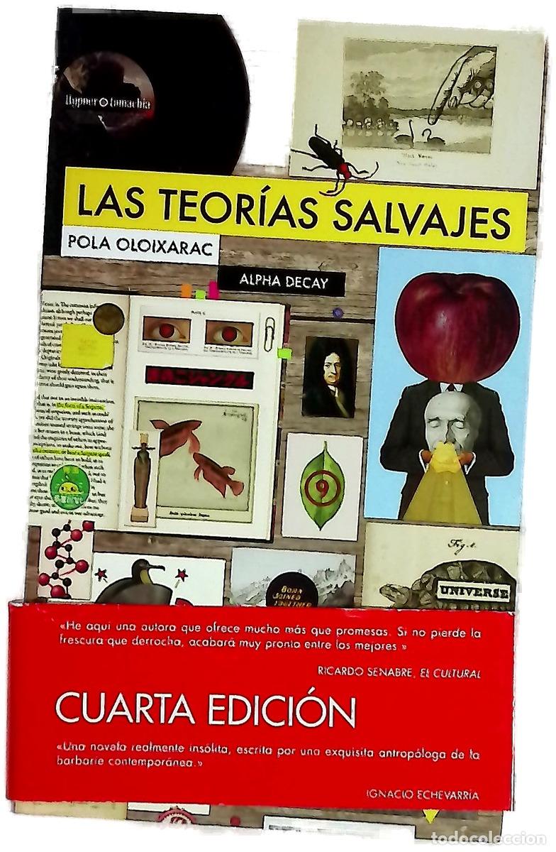 Libros: Las teor&iacute;as salvajes - Pola Oloixarac