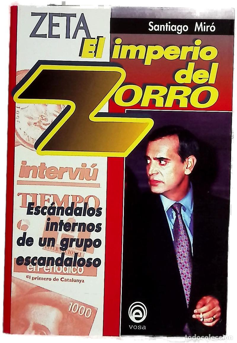 Libros: Zeta, el imperio del zorro los esc&aacute;ndalos internos de un grupo escandaloso