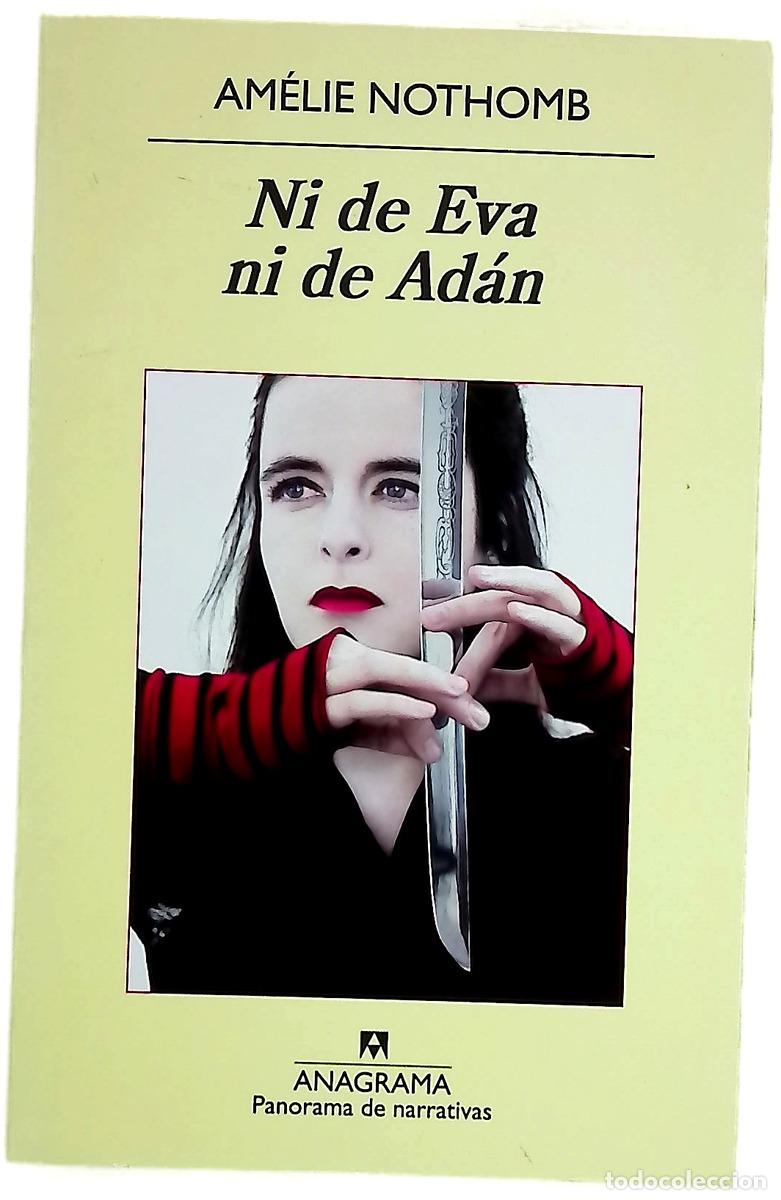 Libros: Ni de Eva ni de Ad&aacute;n - Nothomb, Am&eacute;lie