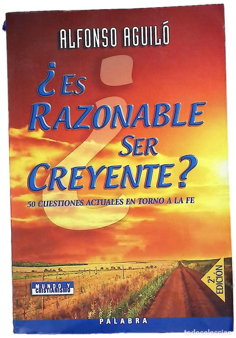 Libros: &iquest;Es razonable ser creyente? 50 cuestiones actuales en torno a la fe