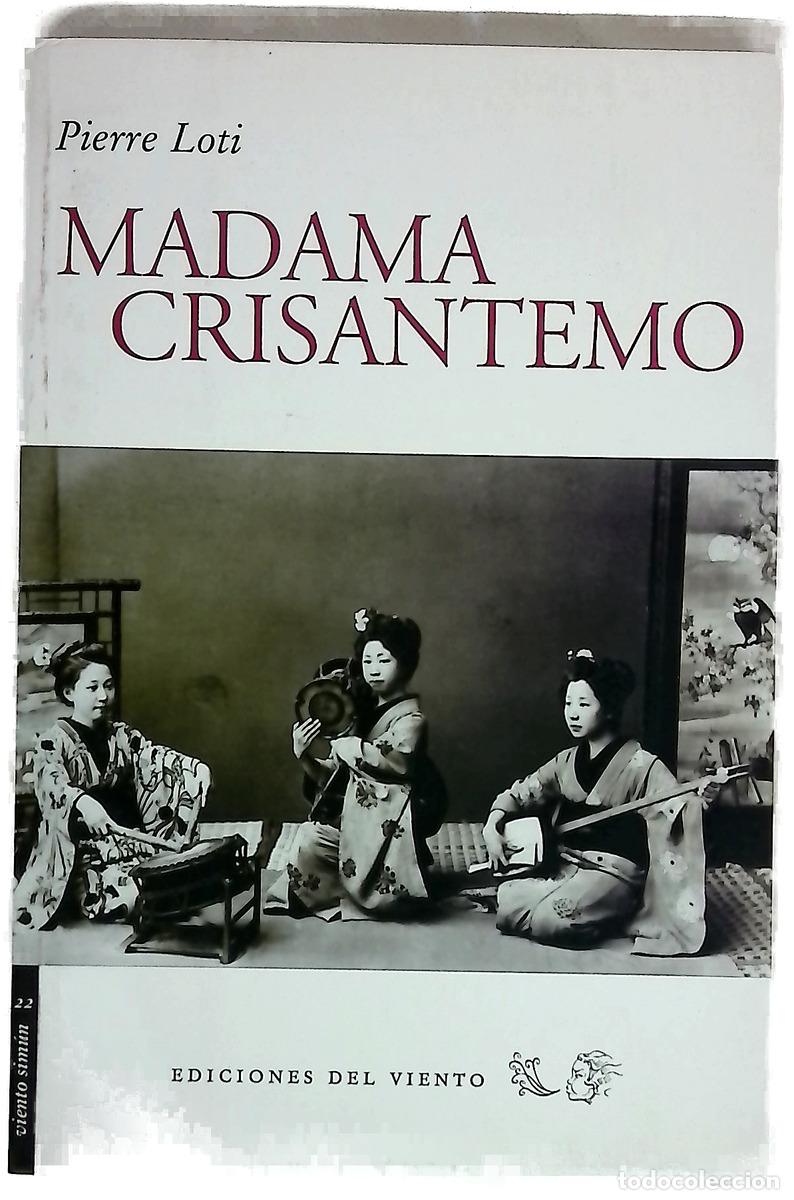 Libros: Madama Crisantemo - Loti, Pierre; D&iacute;ez de Tejada, Vicente
