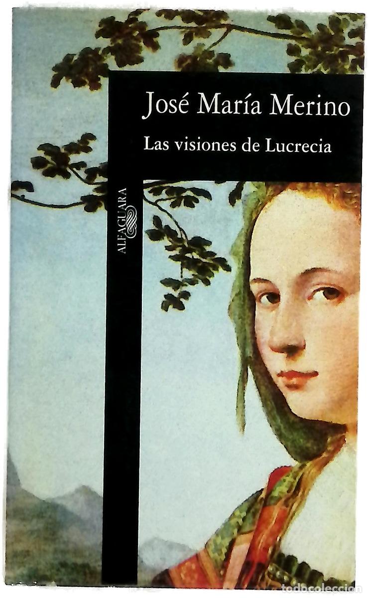 B&uuml;cher: Las visiones de Lucrecia - Merino, Jos&eacute; Mar&iacute;a
