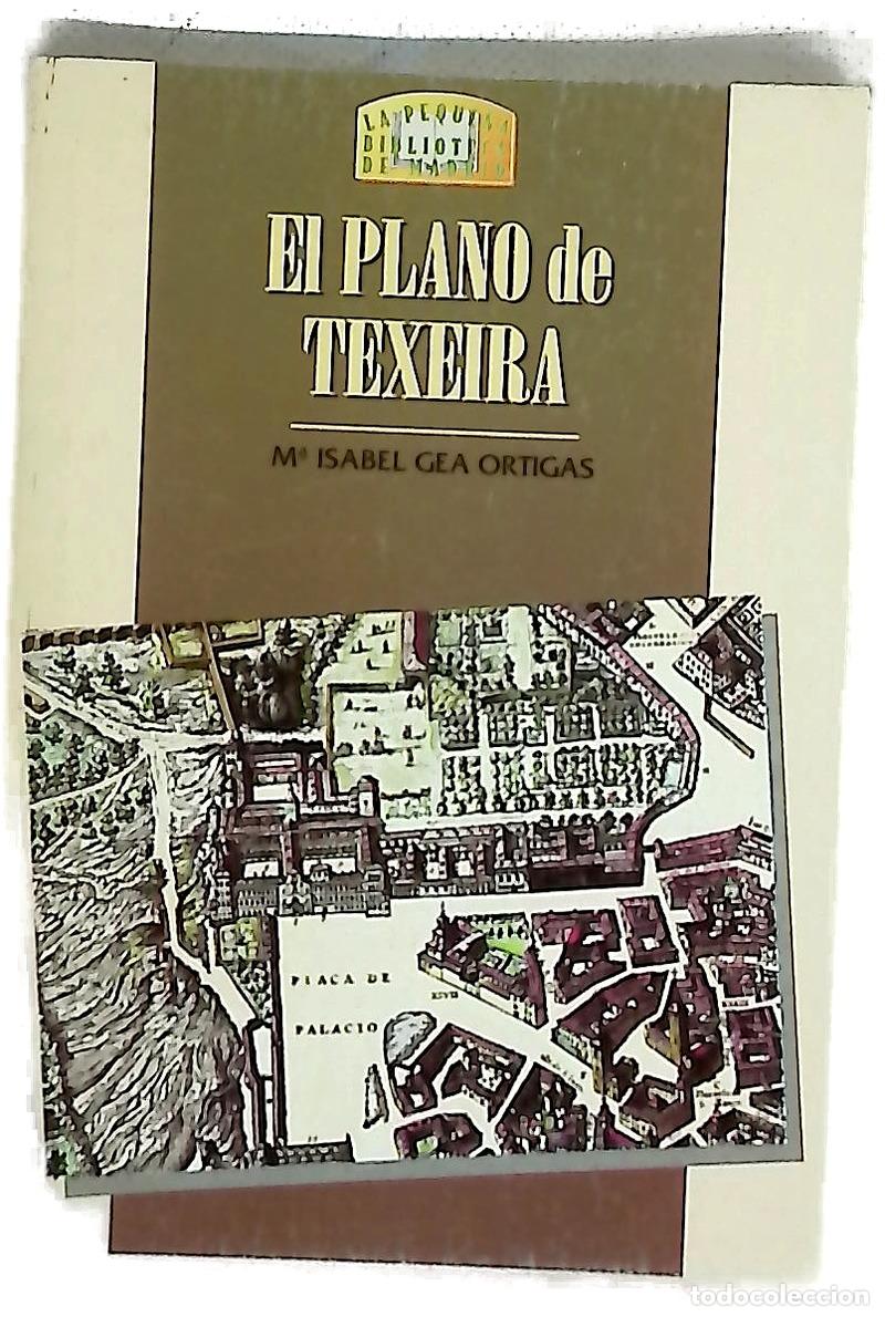 B&uuml;cher: El plano de Texeira - Gea Ortigas, Mar&iacute;a Isabel