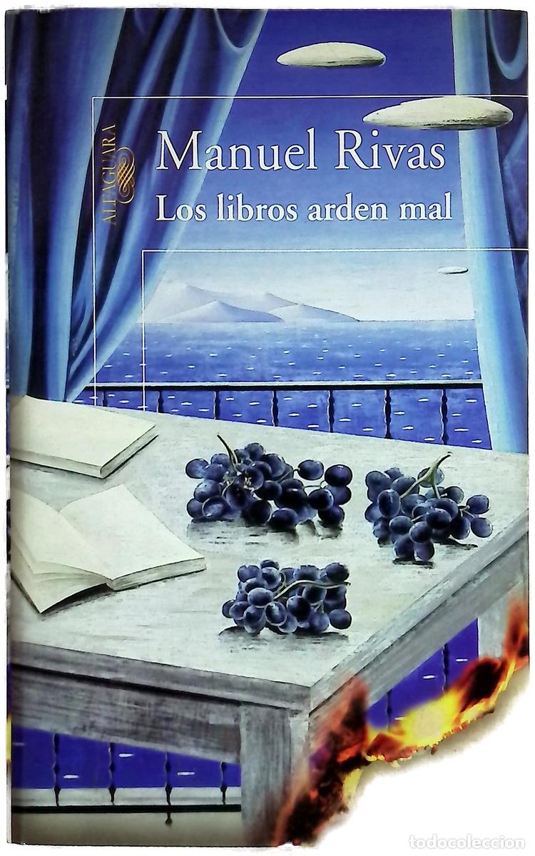 B&uuml;cher: Los libros arden mal - Rivas, Manuel