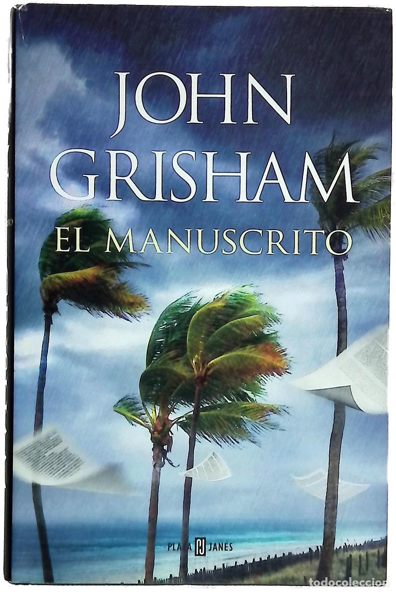 B&uuml;cher: El manuscrito - Grisham, John; Barruetabe&ntilde;a D&iacute;ez, Mar&iacute;a del Puerto
