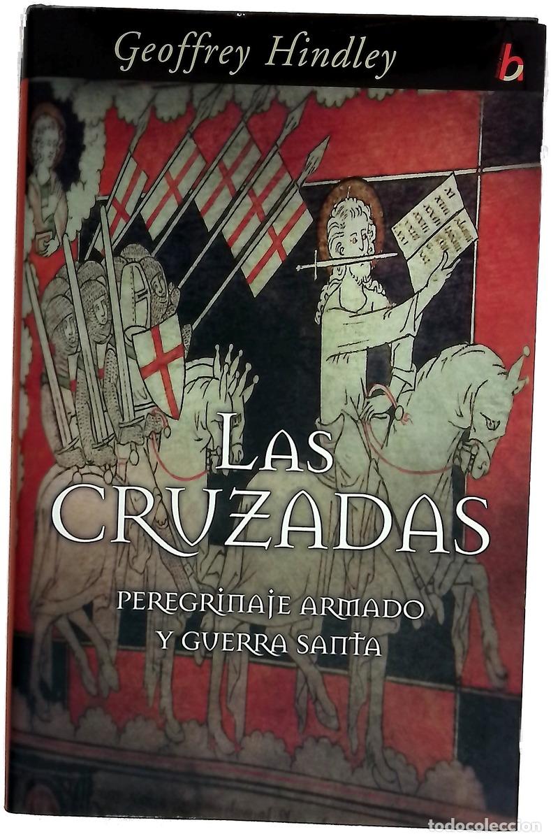 B&uuml;cher: Las cruzadas peregrinaje armado y guerra santa