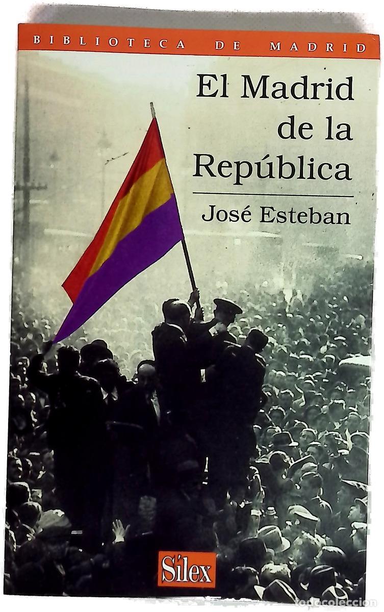 B&uuml;cher: El Madrid de la Rep&uacute;blica