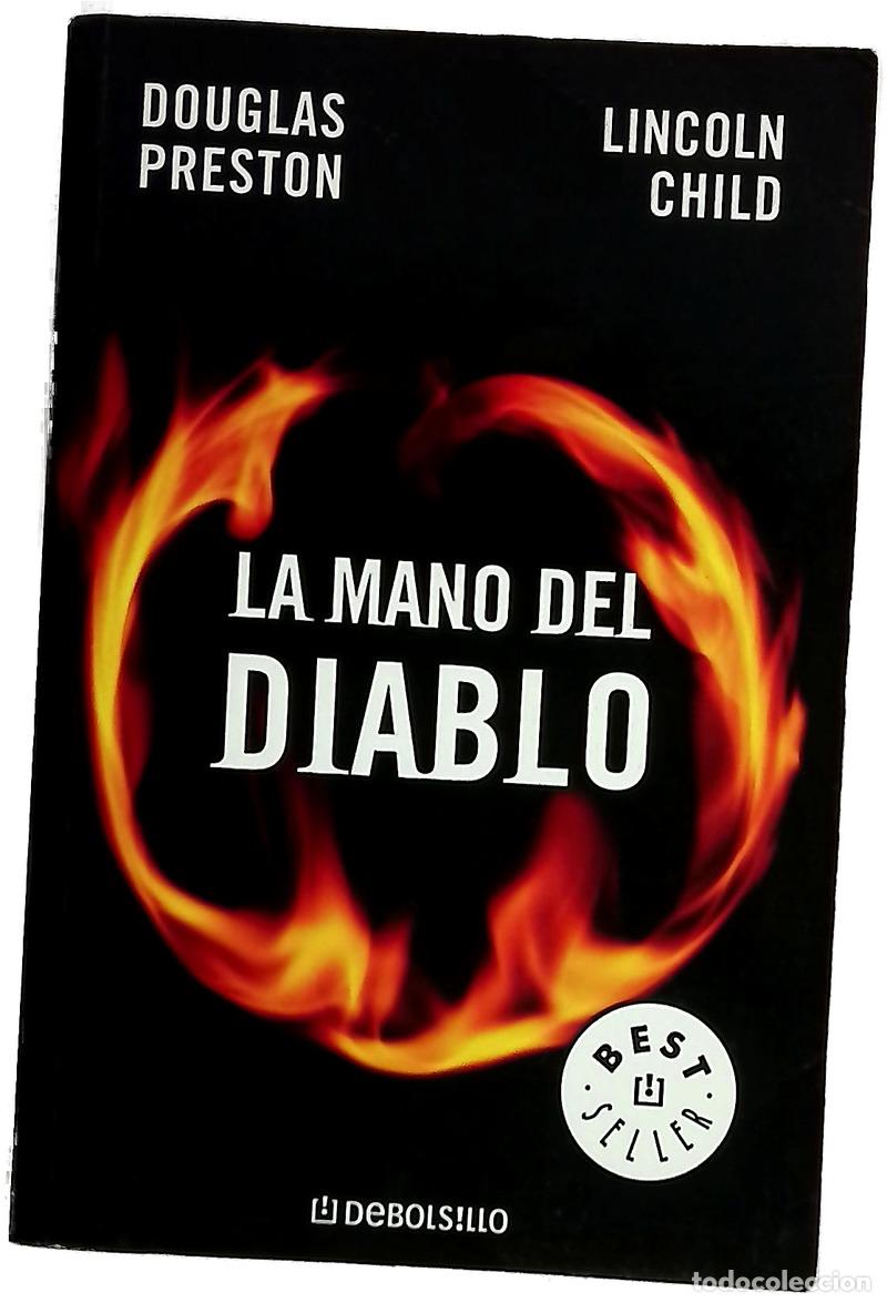 Libros: La mano del diablo - Preston, Douglas J; Child, Lincoln