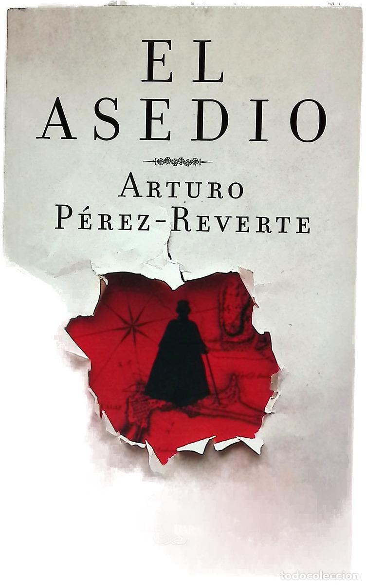 Libros: El asedio - P&eacute;rez-Reverte, Arturo - Foto 1