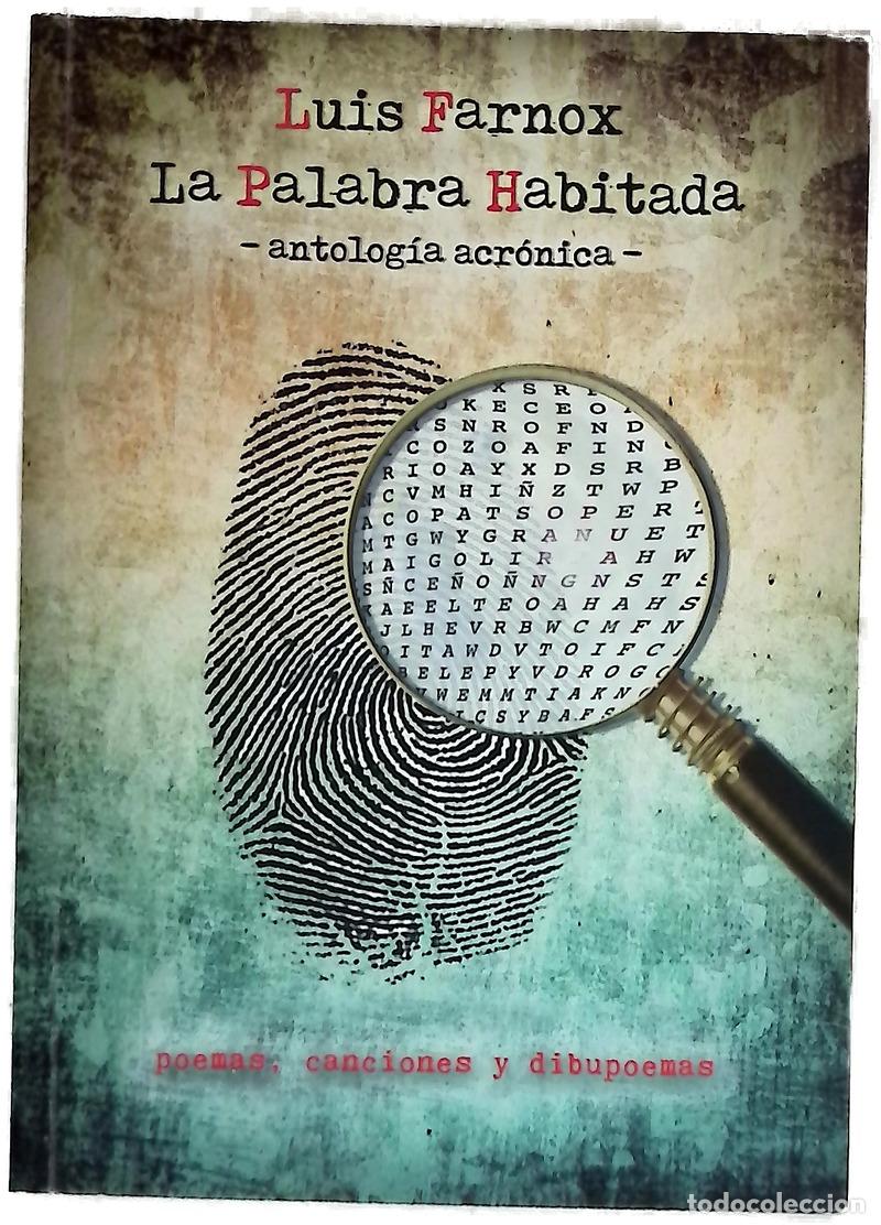 B&uuml;cher: La palabra habitada : antolog&iacute;a acr&oacute;nica : poemas, canciones y dibupoemas