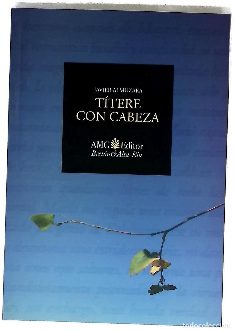 B&uuml;cher: T&iacute;tere con cabeza - Almuzara, Javier