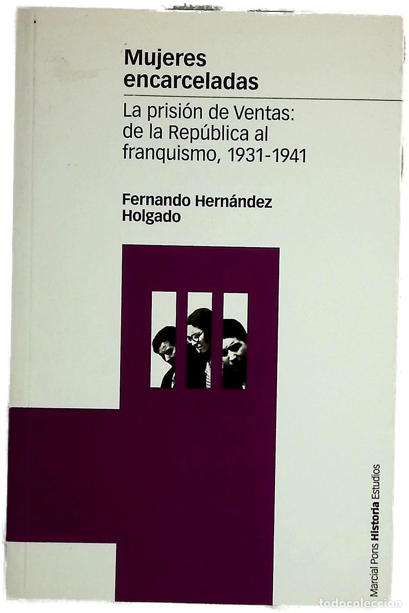 B&uuml;cher: Mujeres Encarceladas - Fernando Hernandez Holgado