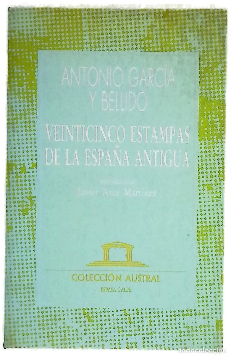 B&uuml;cher: Veinticinco estampas de la Espa&ntilde;a Antigua