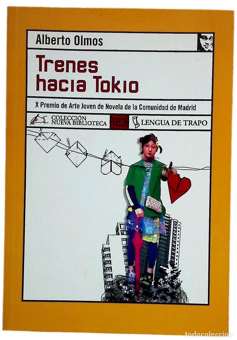 B&uuml;cher: Trenes hacia Tokio - Olmos, Alberto