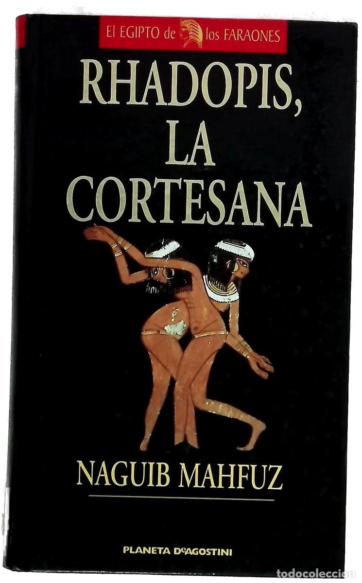 B&uuml;cher: Rhadopis, la cortesana - Mahfuz, Naguib