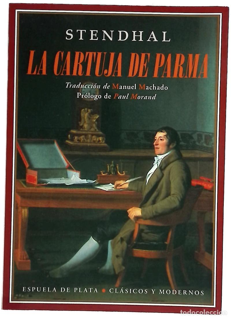 Libros: La cartuja de Parma - Stendhal; Machado, Manuel