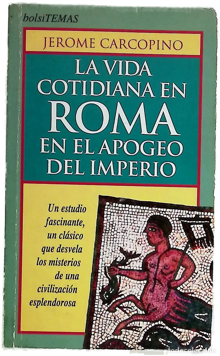 Libros: La vida cotidiana en Roma en el apogeo del Imperio