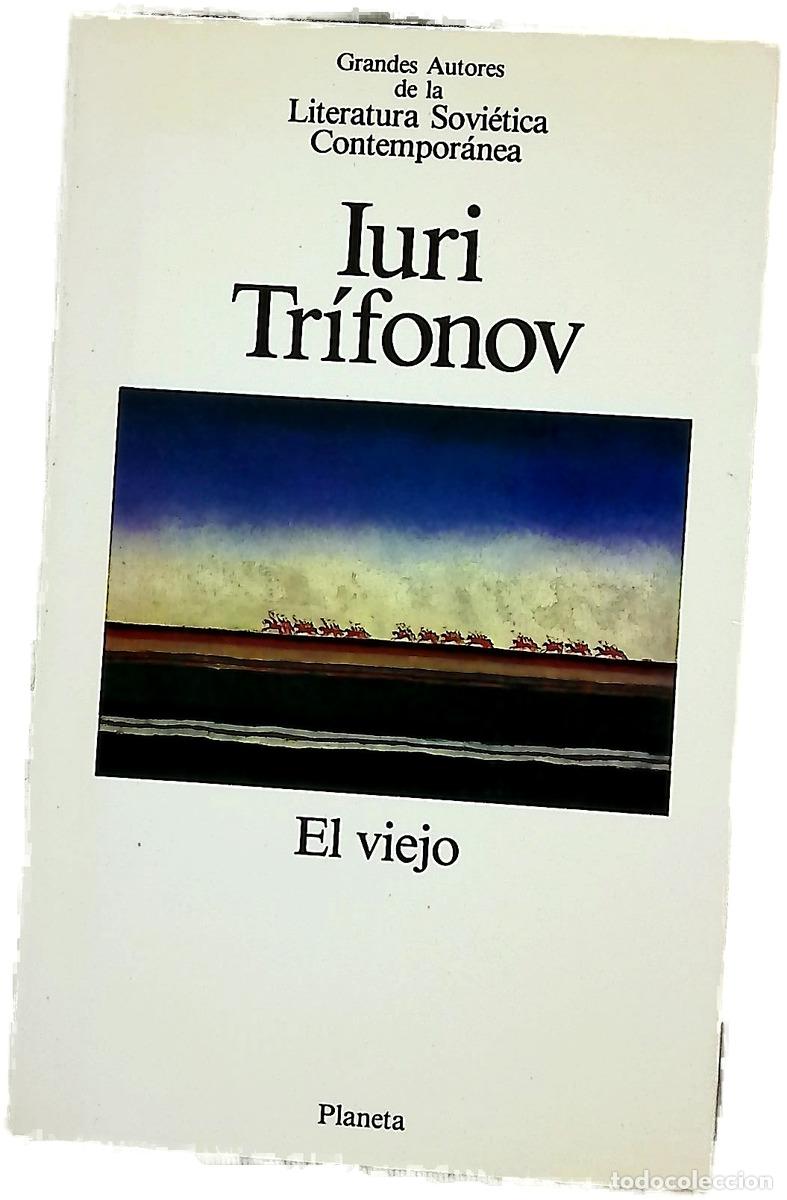 Libros: El viejo - Trisonov, Iuri; G&uuml;ell, Josep M