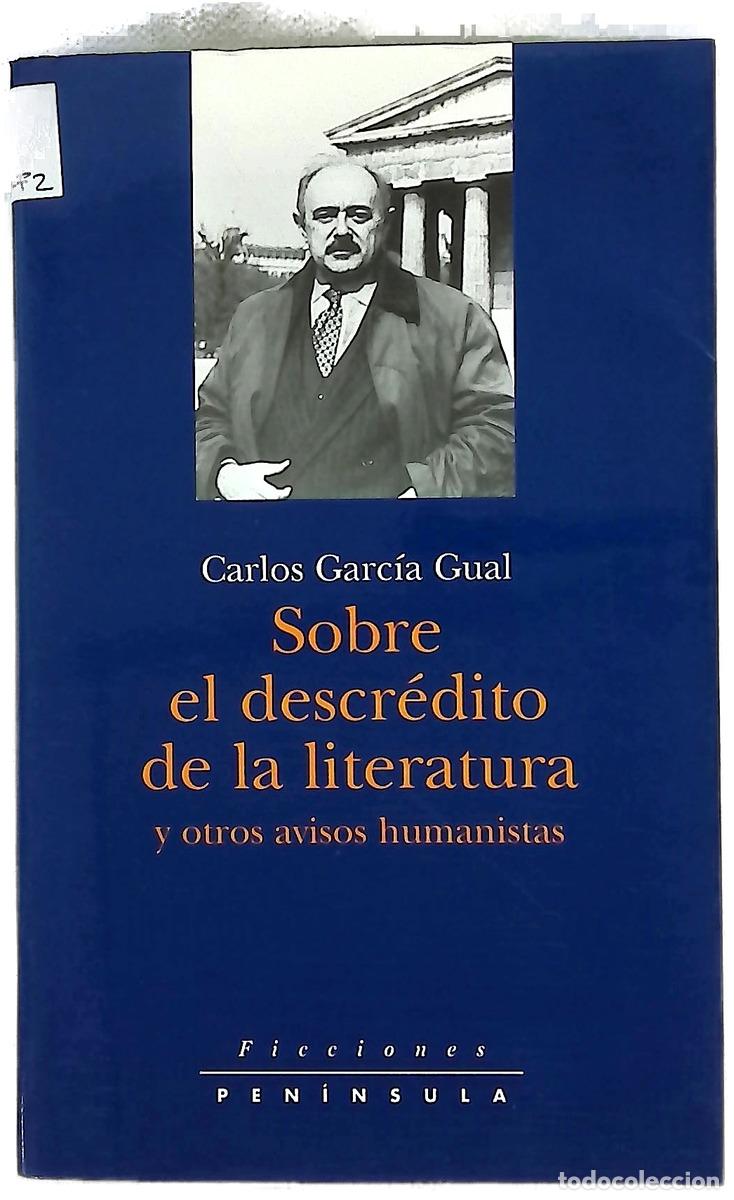 Libros: Sobre el descr&eacute;dito de la literatura y otros avisos humanistas