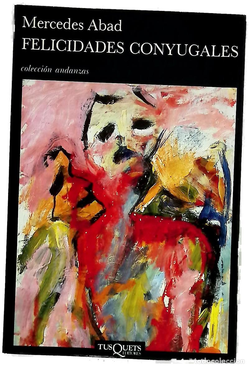 Libros: Felicidades conyugales - Abad, Mercedes
