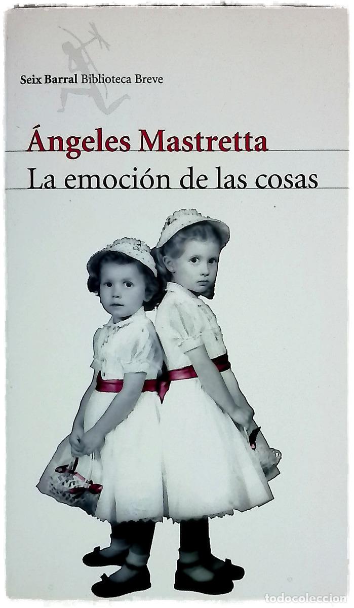 Livres: La emoci&oacute;n de las cosas - Mastretta, &Aacute;ngeles