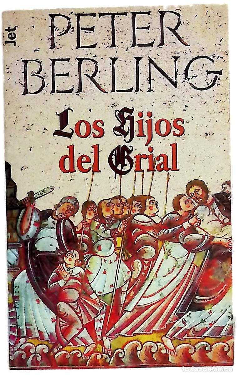 Livres: Los hijos del Grial - Berling, Peter