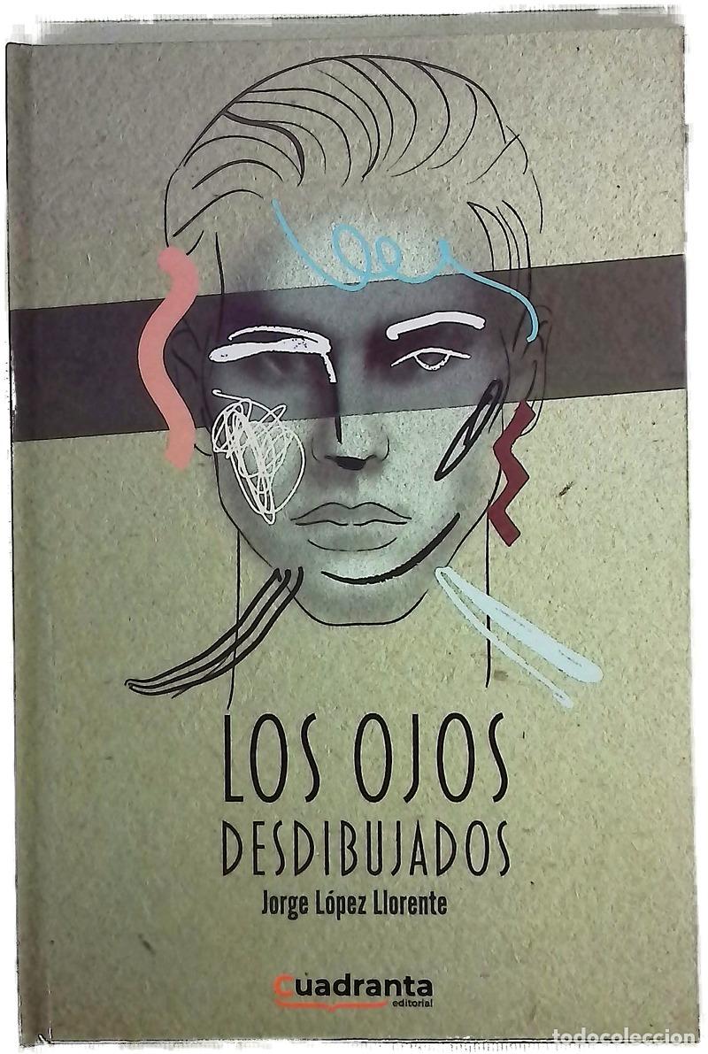 Livros em segunda m&atilde;o: Los ojos desdibujados - L&oacute;pez Llorente, Jorge