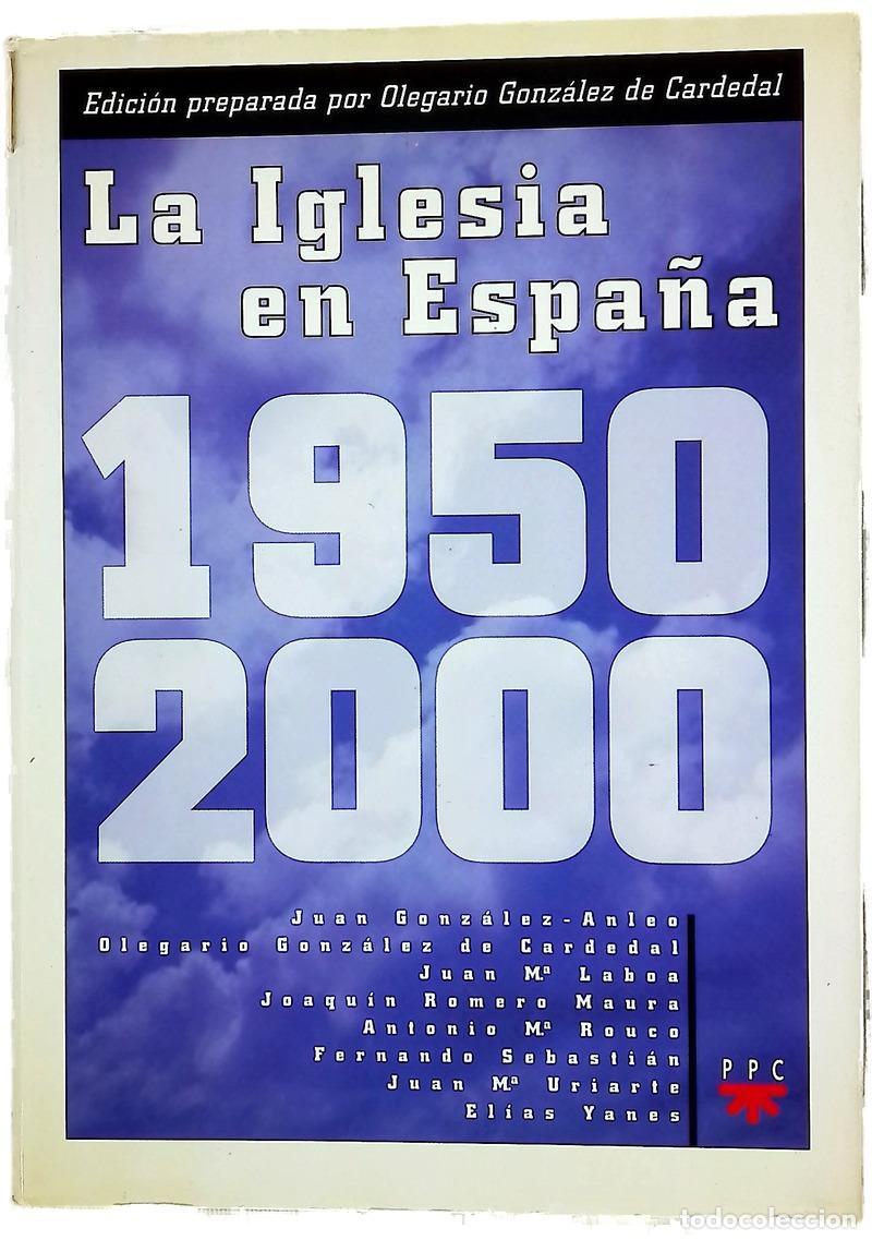 Livros em segunda m&atilde;o: La Iglesia en Espa&ntilde;a, 1950-2000