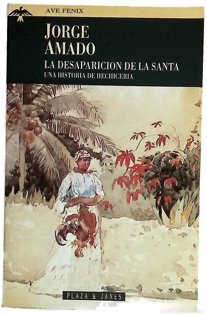 Libri di seconda mano: La desaparici&oacute;n de la santa : una historia de hechicer&iacute;a