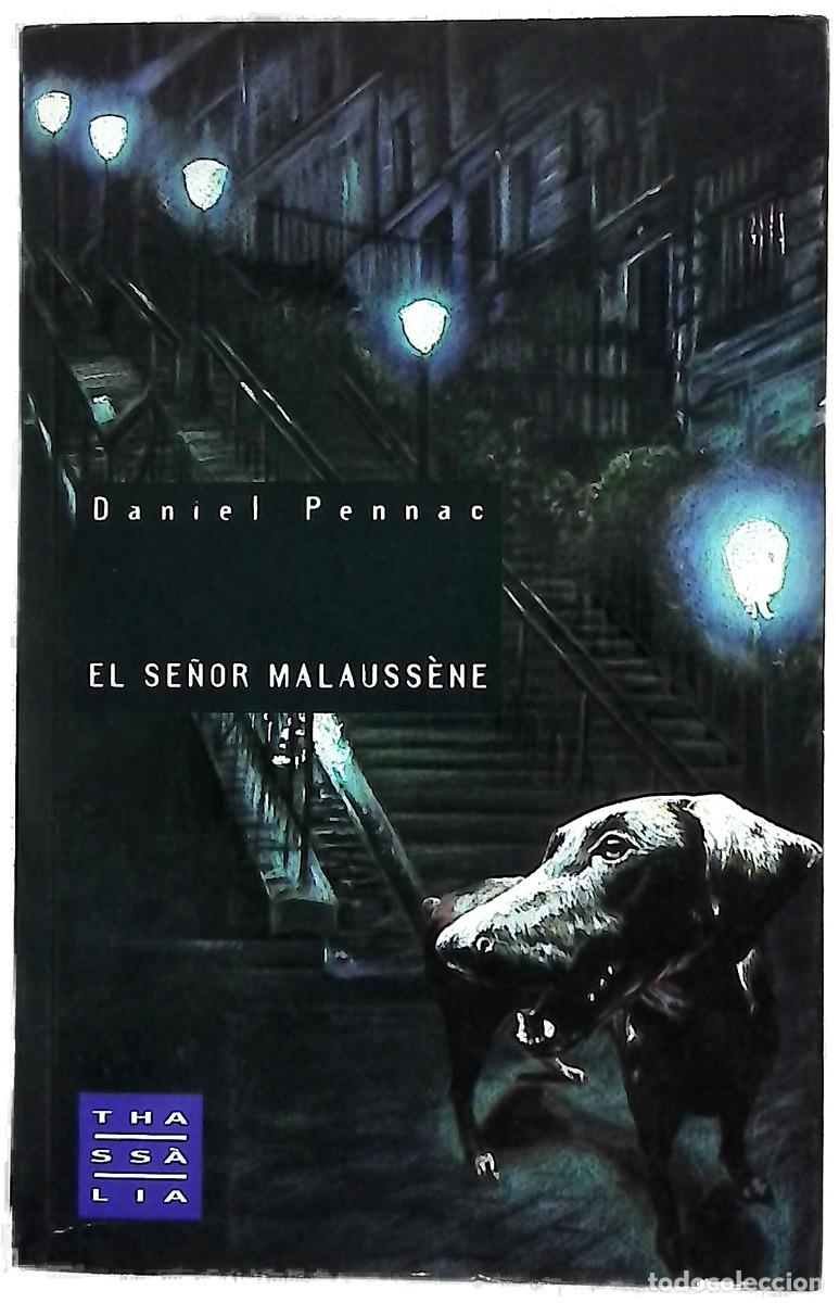Libros: El se&ntilde;or Malauss&egrave;ne - Pennac, Daniel