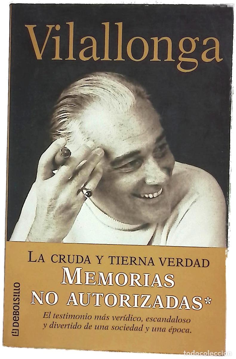 Libros: La cruda y tierna verdad - Vilallonga, Jos&eacute; Luis de