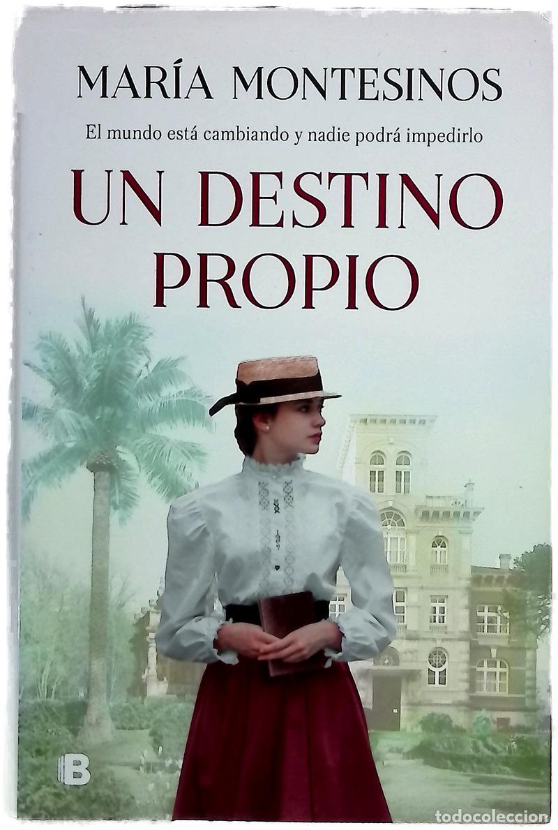 Libros: Un destino propio - Montesinos, Mar&iacute;a