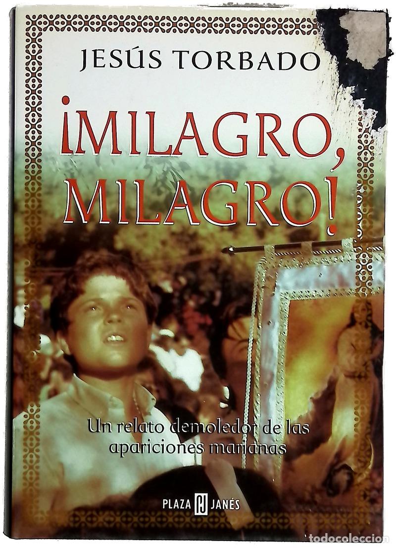 Libros: &iexcl;Milagro, milagro! - Torbado, Jes&uacute;s