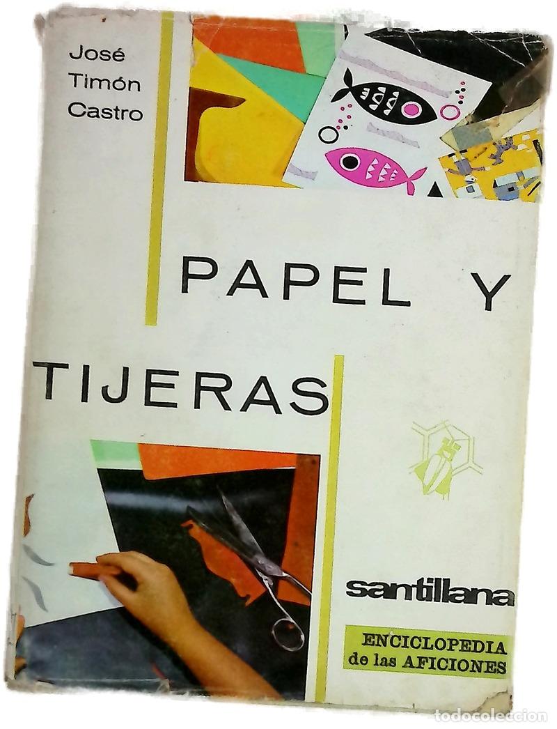 Libros: Papel y tijeras - Tim&oacute;n Castro, Jos&eacute;