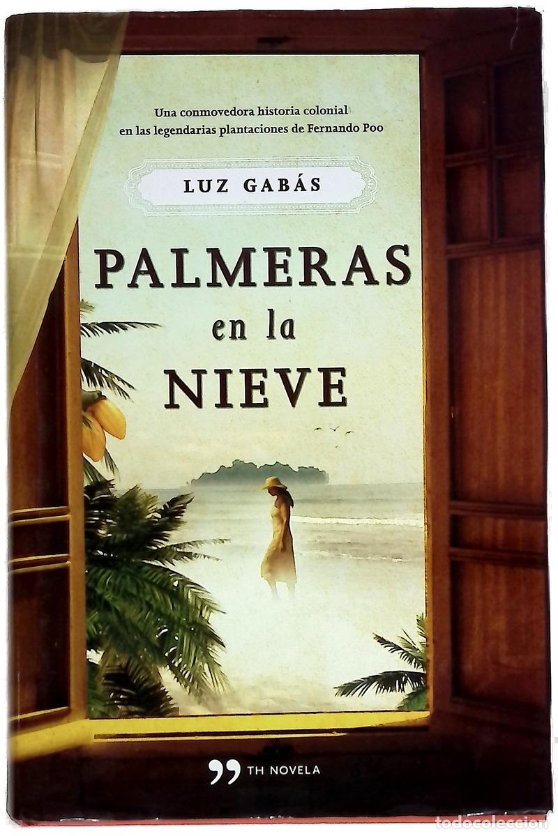 Libros: Palmeras en la nieve - Gab&aacute;s, Luz