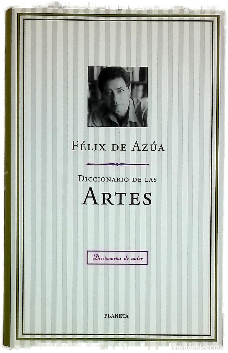 Libros: Diccionario de las artes - Az&uacute;a, F&eacute;lix de