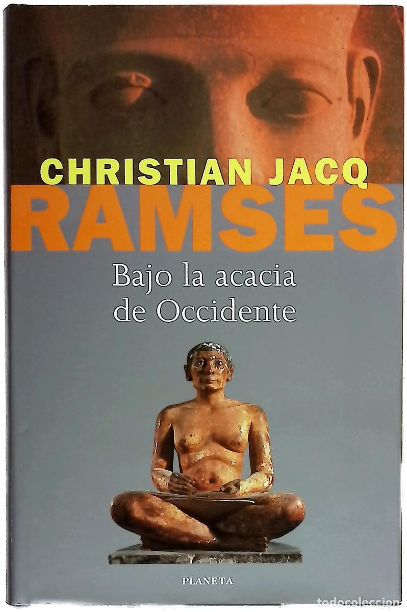 Libros: Rams&eacute;s. Bajo la acacia de Occidente