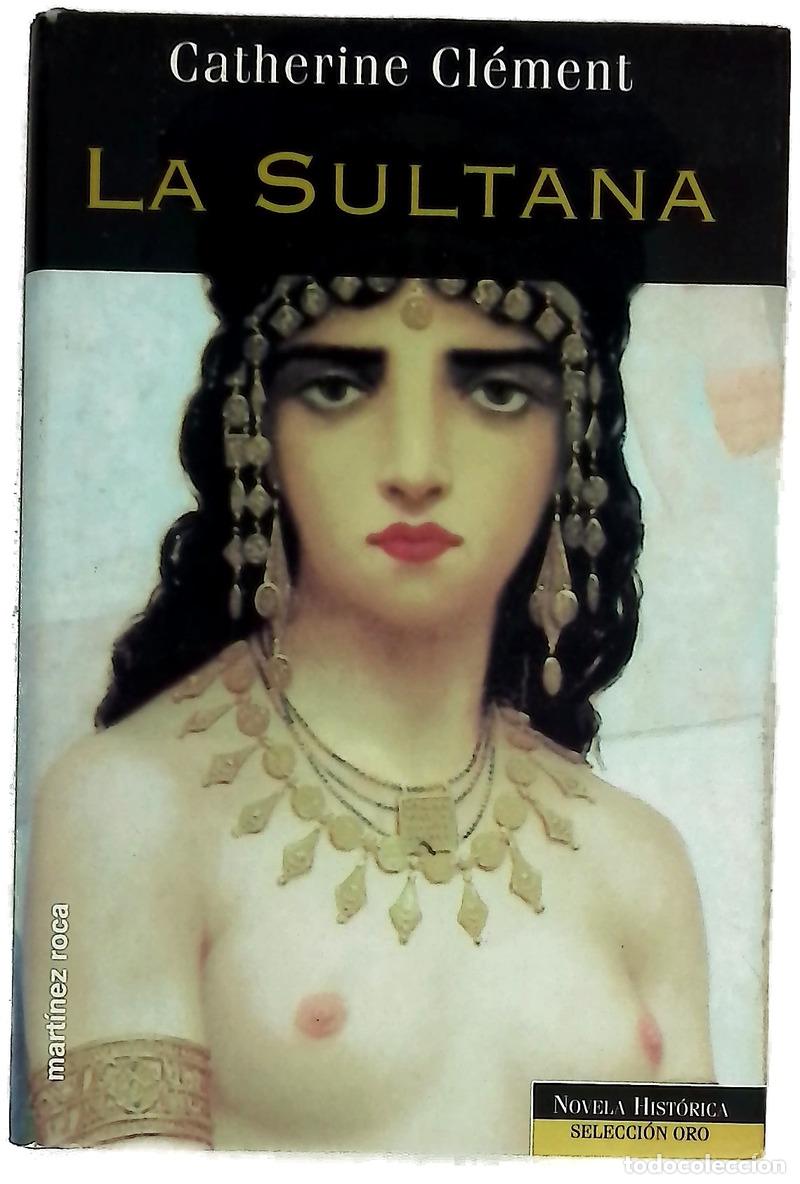 Livres: La sultana - Cl&eacute;ment, Catherine