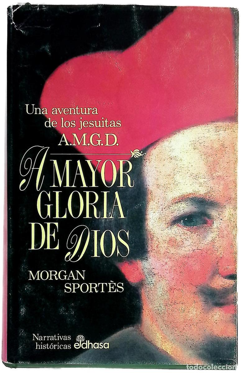 Livres: A mayor gloria de Dios la aventura de los jesuitas en el reino de Siam