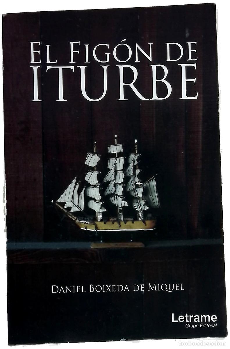 Livres: El Fig&oacute;n de Iturbe - Daniel de Miquel