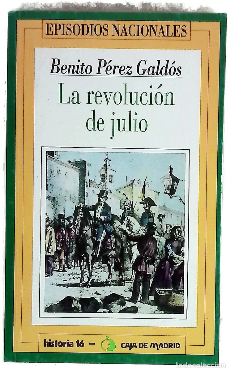 Livres: La revoluci&oacute;n de julio - P&eacute;rez Gald&oacute;s, Benito