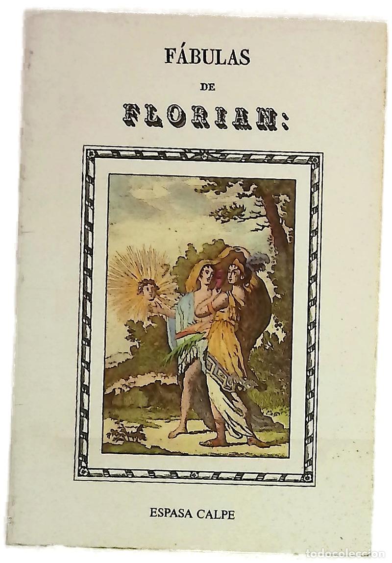 Livres: F&aacute;bulas de Flori&aacute;n - Florian, Jean-Pierre Claris de; Lavala y Zamora, Gaspar; Fern&aacute;ndez de la Veg...